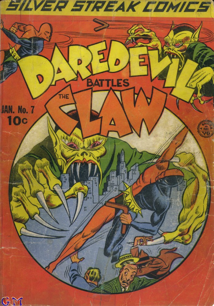 Capa da edição nº 7 de Silver Streak Comics, com o título “Daredevil battles The Claw” mostrando um monstro com dentes afiados e longas unhas confrontando o herói Daredevil com um colã metade vermelho, metade preto, um cinto com espinhos e segurando um bumerangue.